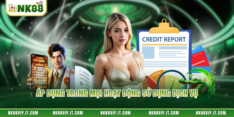 Áp dụng trong mọi hoạt động sử dụng dịch vụ